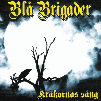 Blå Brigader : Kråkornas Sång
